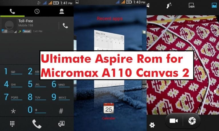 Custom ROM For Micromax Canvas 2 A110 (Ultimate Aspire Rom)