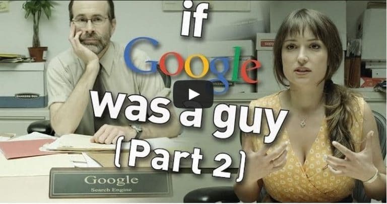 What if Google Was a Guy? – Video