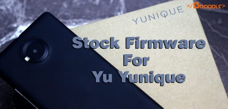 Stock Rom/Firmware for For Yu Yunique (Official)