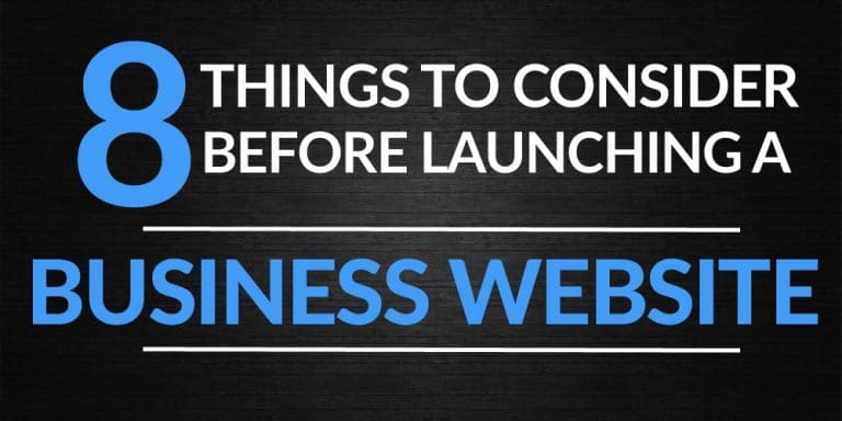 8 Things to Consider Before Launching a Business Website