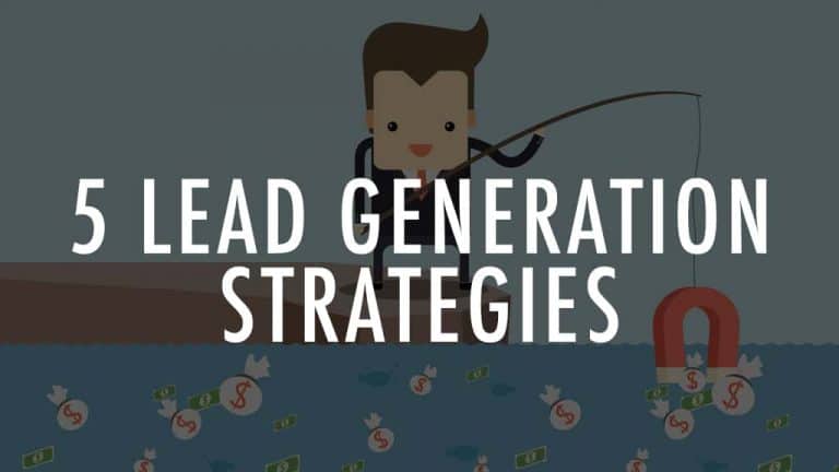 5 Lead Generation Strategies You Should Know