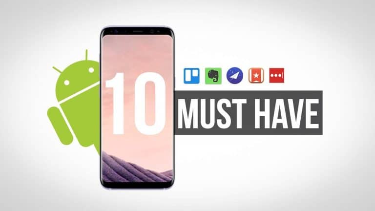 10 Essential Android Apps that You Must Have In 2018