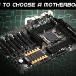 How to Choose a Motherboard_