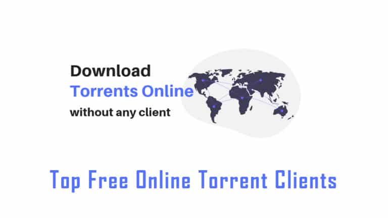 Top Free Online Torrent Clients for Downloading Torrents on the Cloud