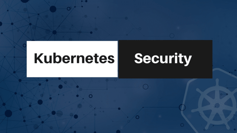 How to Improve Your Kubernetes Security