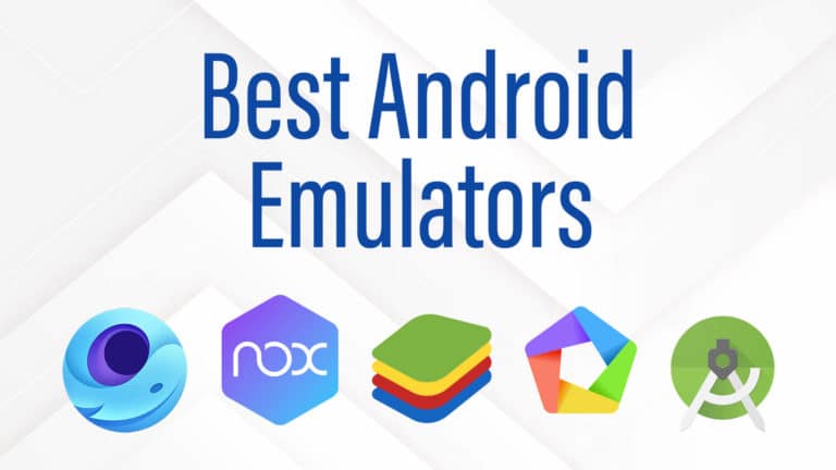 Top 5 Best Android Emulators for Windows and Mac