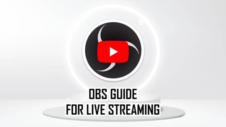 How to Use OBS for Live Streaming on Youtube – The 2021 Guide