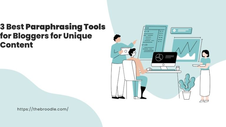 3 Best Paraphrasing Tools for Bloggers for Unique Content